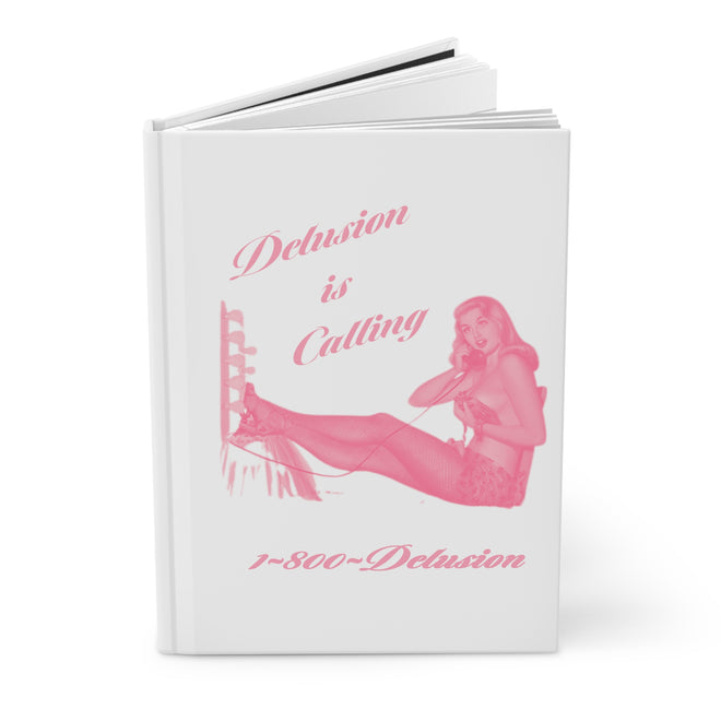 DELUSION IS CALLING HARDCOVER JOURNAL