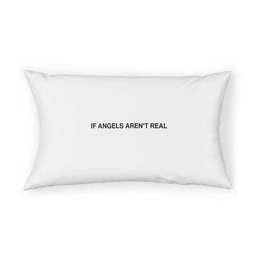 IF ANGELS AREN'T REAL PILLOW SHAM - BLACK