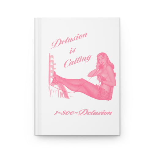 DELUSION IS CALLING HARDCOVER JOURNAL