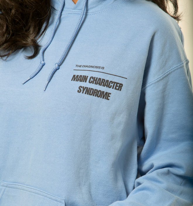 I AM THE MAIN CHARACTER HOODIE